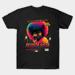 Resista Sista T-Shirt